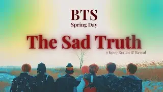 BTS - Spring Day Meaning Explained | The Hidden Sewol Ferry Theory