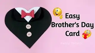 Easy Brothers day greeting card | DIY Brothers day card ideas | How to make Brother's Day Card