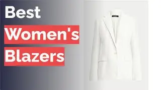 🌵 10 Best Women's Blazers (Wardrobe Stylist-Reviewed)
