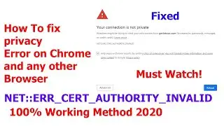 Fix your Connection is not Private |Google Chrome Error |NET::ERR_CERT_DATE_INVALID | Privacy Error