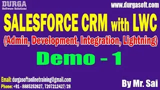 SALESFORCE CRM with LWC tutorials || Demo - 1 || by Mr. Sai On 19-01-2026 @7PM (IST)