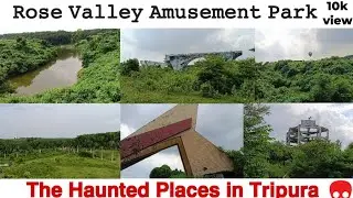The Rose Valley water park Haunted Places in Tripura surviv 1 hour ||Wild life tripura||@prankzone