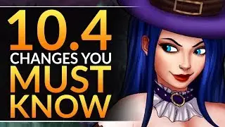 What YOU MUST KNOW in Patch 10.4 - HUGE Changes, Reworks and Meta Tips | League of Legends Pro Guide