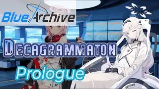 (Event Story) Decagrammaton: Prologue Translation [Blue Archive]