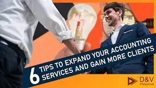 6 Tips to Expand your Accounting Services and Gain More Clients