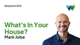 What's In Your House? :: Mark Jobe