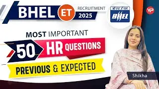 Top 50 Previous & Expected HR Questions for BHEL Engineer Trainee | Prepare for interview with YP
