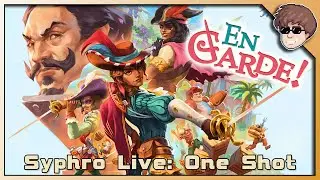 En Garde! Live Playthrough [Syphro's One-Shots]