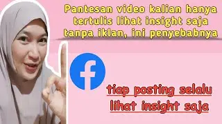 Penyebab postingan hanya tertulis lihat insight tidak ada iklannya #fbpro #insightdaniklan