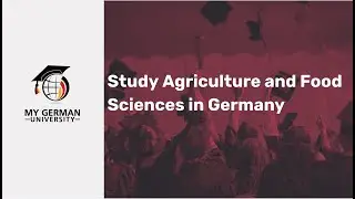 Study Agriculture and Food Sciences in Germany