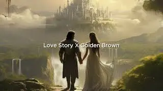 Love Story X Golden Brown [Slowed+Reverb] -Cover ilblu