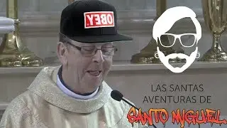 Aventuras Cat&oacute;licas en Los Santos || JDenis