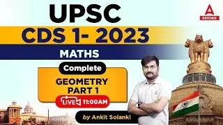 CDS Preparation/CAPF ( A.C ) 2023 | Maths - Geometry Part 1 by Ankit Solanki Sir