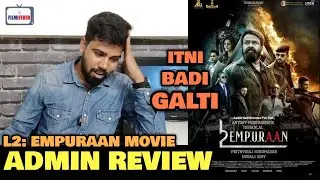 L2: Empuraan REVIEW | Admin Ravi Gupta | Mohanlal, Prithviraj Sukumaran