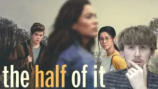 *The Half of It* is GREAT! (Until the Ending)