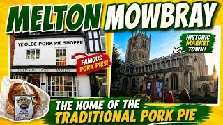 MELTON MOWBRAY home of the TRADITIONAL PORK PIE are they the BEST ?