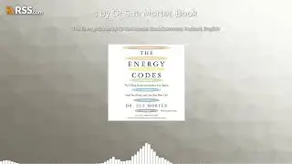The Energy Codes by Dr Sue Morter, Book Summary, Podcast, English