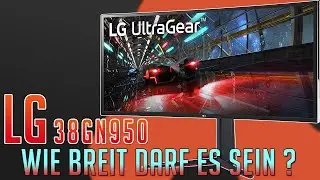 LG  38GN950 - Das 38 Zoll Flaggschiff - DE/GER
