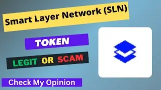Smart Layer Network (SLN) Token is a Legit or Scam | Is SLN token Legit or Scam ?