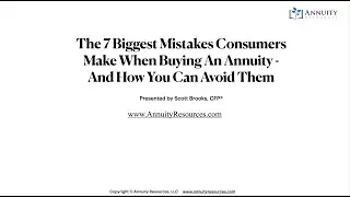 The 7 Biggest Mistakes Consumers Make When Buying An Annuity And How You Can Avoid Them