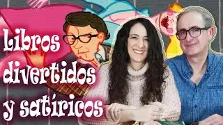 Creando tu biblioteca (4): Libros Divertidos y Satíricos