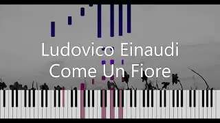 Ludovico Einaudi - Come Un Fiore