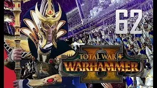 Total War: Warhammer 2 Campaign #62 - High Elves, Teclis