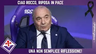 💜 CIAO ROCCO, TI ABBIAMO VOLUTO BENE. LA SCOMPARSA DEL PRESIDENTE, FACCIO UNA DIFFICILE RIFLESSIONE!
