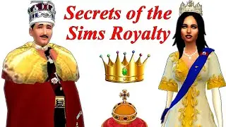 THE SIMS 4 SECRETS OF THE SIMS ROYALTY