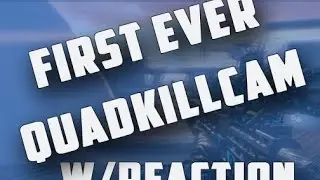 First Ever Quad Killcam (w/Reaction) 1st good clip for @Revexi Challenge