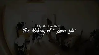 senseless optimism - The Making Of &ldquo;Leave Ya&rdquo;