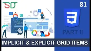 WEB DEVELOPMENT | IMPLICIT AND EXPLICIT GRID ITEMS | CLASS 81 | CSS | SHAN DEVELOPERS