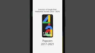 📱🔔Evolution of Google Pixel Notification Sounds (2016 &ndash; 2024): From Minimal to Iconic! 🎶