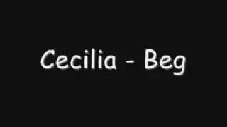 Cecilia - Beg