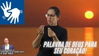 LIBRAS O Lar que precisa da TRANSFORMAÇÃO do Espírito Santo! Pr. Daniel Moreira