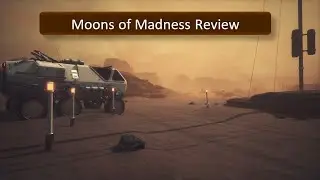 Moons of Madness Review [Indie Reviews #2]