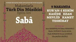 SABÂ | 9 MAKAMDA Dini Musiki Eğitim Seti | Ezan, Kur'an-ı Kerim, Kamet, Tesbihat, Mevlid,
