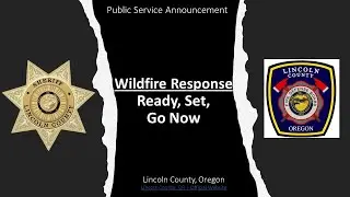 Lincoln PSA Wildfire Be Ready, Be Set, Go Now