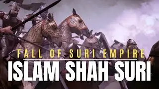 Fall of Suri Empire 1545_1556 | Islam Shah Suri | Adil Shah Suri