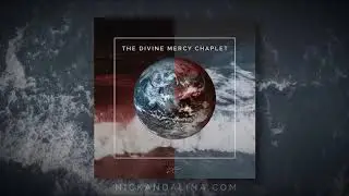 The Divine Mercy Chaplet by Nick & Alina De La Torre