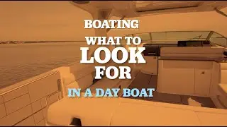 What To Look For in a Day Boat