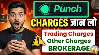 ₹1 Trading Reality Punch App Hidden Charges Revealed! Punch App Brokerage Charges Explained
