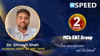 NEET SS 2025, Rank 2 | Dr. Dhruvil Shah | MCh ENT | SPEED