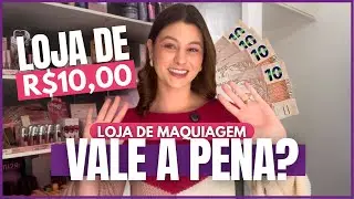 VALE A PENA TER UMA LOJA DE MAQUIAGEM DE R$10,00 em 2025 ?