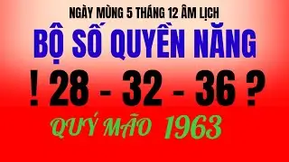 Hốt trọn lộc trời, ng&agrave;y m&ugrave;ng 5 th&aacute;ng 12 &acirc;m - tử vi QU&Yacute; M&Atilde;O 1963 - &ocirc;m 3 cặp số tụ lộc giữa kỳ!