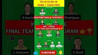 PS W vs BH W Dream11 Prediction | PSW vs BHW Dream11 Team | PS W vs BH W WBBL T20 | Team Today