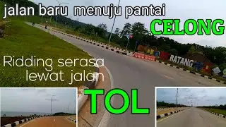 Riding ke pantai Celong Batang &bull; serasa lewat tol &bull; PART I