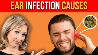 5 Causes of Ear infections | Dr. Janine