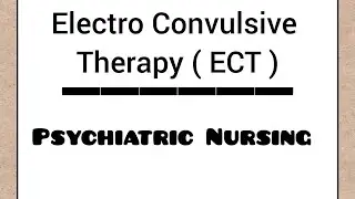 Notes of ECT ( Electro Convulsive Therapy ) || Psychiatric Nursing || BSC nursing 3rd year || ⚕️🩺