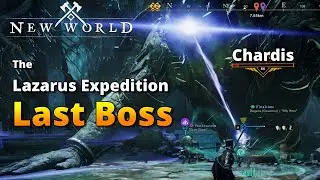 How to! Defeat Lazarus Expedition Chardis - Last Boss - New World